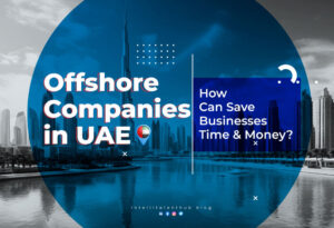 Offshore Companies in UAE